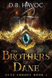 The Brothers of Dane: Dane Legacy Book 1