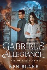 Gabriel's Allegiance: Curse of the Blessed book 2