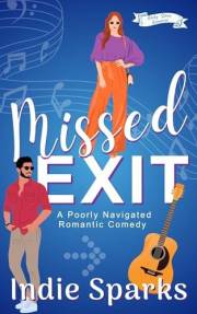 Missed Exit: A Poorly Navigated Romantic Comedy (Rocky Start Romance)