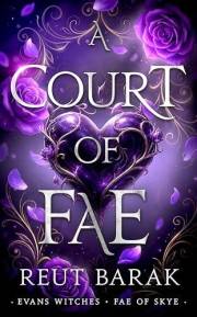 A Court of Fae: A Spicy Enemies-To-Lovers Fae Romantasy (Fae of Skye-series of 4 Book 1)