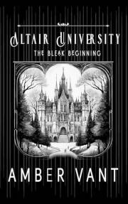 The Bleak Beginning: Altair University