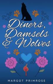 Diners, Damsels & Wolves (Sinclaire Wolf Pack Book 1)