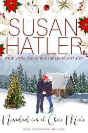 Navidad con El Chico Malo : Un Dulce Romance de Pueblo Pequeño (Spanish Edition)