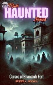 Curses of Bhangarh Fort (GKP Most Haunted Places Series Book 9)