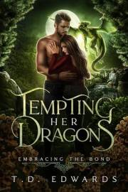 Tempting Her Dragons: Embracing The Bond