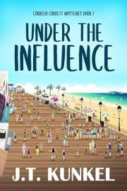 Under the Influence (Cordelia Corbett Mysteries Book 1)