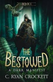 The Bestowed: A Dark Manifest (The Bestowed: Young Paladins Book 1)