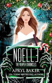 Noelle (The Reaper Chronicles Book 7)