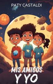 Mis amigos y yo (Spanish Edition)