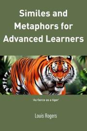 Similes and metaphors for advanced learners (Advanced English)