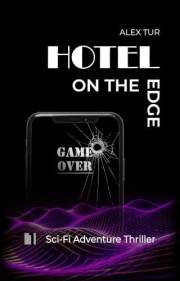 Hotel on the Edge: Sci-Fi Adventure Thriller