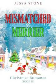 Mismatched & Merrier: Christmas Romance Book 3