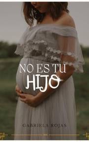 No es tu Hijo (Spanish Edition)