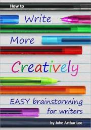 How to Write More Creatively: Easy Brainstorming for Writers