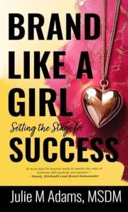 BRAND LIKE A GIRL: Setting the Stage for SUCCESS