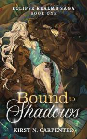 Bound to Shadows: An Epic Dark Romantasy with Why Choose, Secret Pregnancy, and Fated Bonds (Eclipse Realms Saga Book 1)