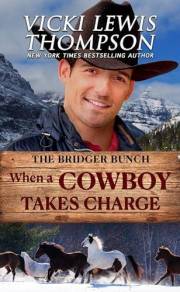 When a Cowboy Takes Charge: Friends to Lovers Western Romance (The Bridger Bunch Book 1)