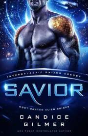 Savior: Most Wanted Alien Brides (Intergalactic Dating Agency)