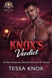 Knox's Verdict: An Age Gap Older Woman Younger Man Tattooed MC Romance (Iron Vow MC Book 12)