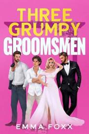 Three Grumpy Groomsmen (Honeysuckle Harbor)
