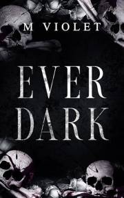 Ever Dark : A Gothic Romance (Nocturnus Book 1)