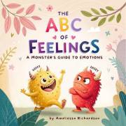 The ABC of Feelings: A Monster's Guide to Emotions (Little Monster Learners)
