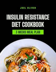INSULIN RESISTANCE DIET: Delicious Recipes and Expert Guidance to Balance Blood Sugar, Manage Diabetes, Boost Energy, and Rev