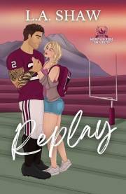 Replay: (Second Chance, Sports Romance) (The Playbook Series 1)