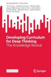 Developing Curriculum for Deep Thinking: The Knowledge Revival (SpringerBriefs in Education)