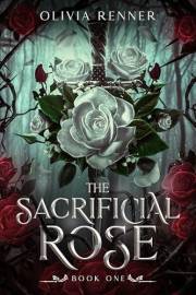 The Sacrificial Rose: Book One (Threads of Aeterna 1)