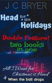 Head for the Holidays Double Feature: All I Want for Christmas is Head & When the ball drops
