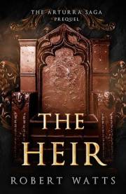 The Heir: Prequel Novella (The Arturra Saga)