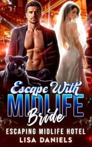 Escape with Midlife Bride (Escaping Midlife Hotel)