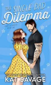 The Single Dad Dilemma: An Age Gap Single Dad x Nanny Rom Com (Family of Misfits Book 1)