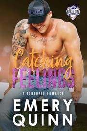 Catching Feelings (Boston Revolutions Football Series Book 3)
