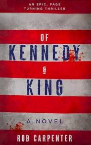 Of Kennedy & King: A Novel