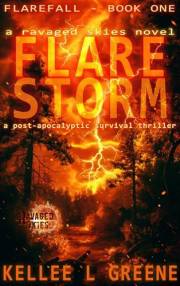 Flare Storm - A Ravaged Skies Novel: A Post-Apocalyptic Survival Thriller (Flarefall Book 1)