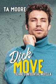 Dick Move: Island Confidential Novella