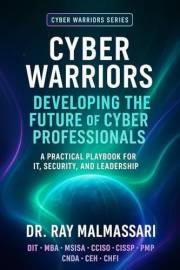 Cyber Warriors: Developing the Future of Cyber Professionals
