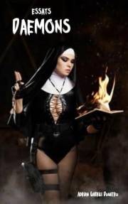 DAEMONS: essays (Spiritual essays ... contradictory perceptions / kindle series Book 20) DAEMONS: essays (Spiritual essays ... contradictory perceptions / kindle series Book 20)