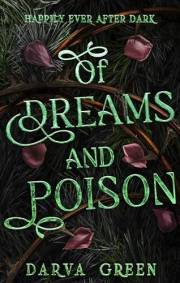 Of Dreams and Poison: The Dragon and The Devouring Tree Part 1 (Happily Ever After Dark Book 2)