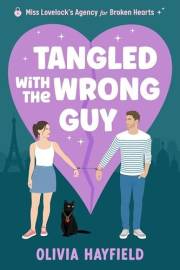 Tangled With The Wrong Guy: A funny, magical matchmaking romcom (Miss Lovelock's Agency for Broken Hearts)