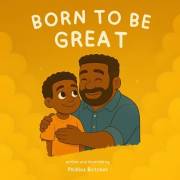 Born to Be Great