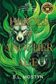 Heroes of Another Age: A Guardian Prequel (The Guardian Book 1)