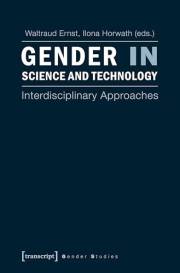 Gender in Science and Technology: Interdisciplinary Approaches (Gender Studies)