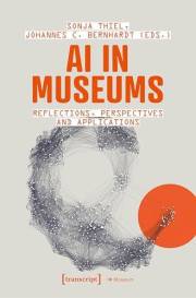 AI in Museums: Reflections, Perspectives and Applications (Edition Museum Book 74)