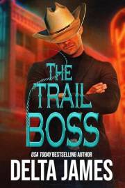 The Trail Boss: Enemies to Lovers, Western Romantic Suspense (Cowboys of Silver Spur Security Book 1)