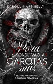 Para Onde Vão As Garotas Más (Portuguese Edition)