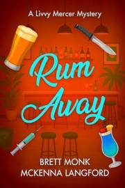 Rum Away: Livvy Mercer Mysteries Book 1