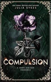 Compulsion: A Dark Stalker Romance